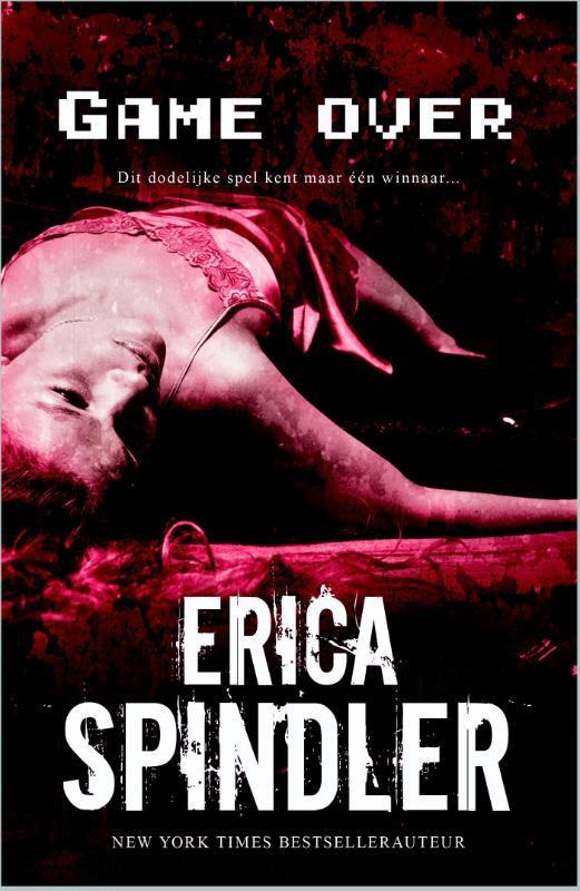Game over 9789034754653 Erica Spindler, Boeken, Thrillers, Gelezen, Verzenden