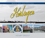 Harlingen - Beeld van een zeestad 9789491276583 Henry Drost, Boeken, Verzenden, Gelezen, Henry Drost
