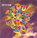 cd - Cactus Rain - In our own time, Cd's en Dvd's, Verzenden, Zo goed als nieuw