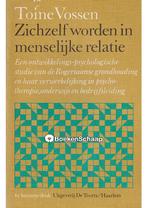 Zichzelf worden in menselijke relatie Toine Vossen, Boeken, Verzenden, Nieuw