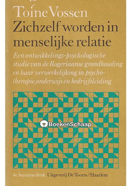 Zichzelf worden in menselijke relatie Toine Vossen, Boeken, Psychologie, Verzenden