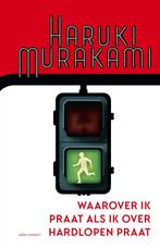 9789025472658 Waarover ik praat als ik over hardlopen praat, Boeken, Studieboeken en Cursussen, Verzenden, Nieuw, Haruki Murakami
