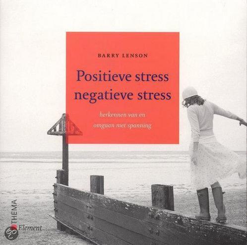 Positieve stress, negatieve stress 9789058711830 B. Lenson, Boeken, Psychologie, Gelezen, Verzenden