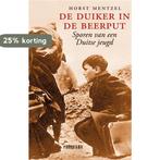 De duiker in de beerput 9789049960377 Horst Mentzel, Verzenden, Zo goed als nieuw, Horst Mentzel