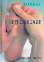 Reflexologie, een werkboek - Dwight C. Byers - 9789069634159, Nieuw, Verzenden