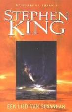 Een lied van Susannah / De donkere toren / 6 9789024546282, Verzenden, Zo goed als nieuw, Stephen King