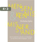 Mensenkennis en misverstand 9789057123344 Nicholas Epley, Boeken, Verzenden, Gelezen, Nicholas Epley