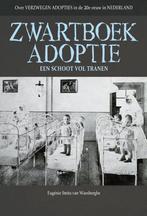 Zwartboek adoptie 9789491535802 Eugenie Smits van Waesberghe, Verzenden, Zo goed als nieuw, Eugenie Smits van Waesberghe