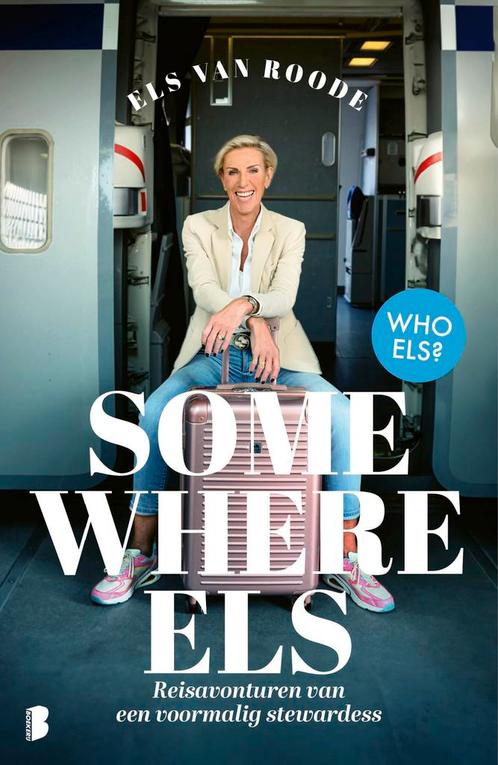 Somewhere Els 9789049206406 Els van Roode, Boeken, Overige Boeken, Gelezen, Verzenden