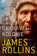 De duivelkolonie / Sigma Force / 7 9789024532889, Boeken, Thrillers, Verzenden, Gelezen, James Rollins