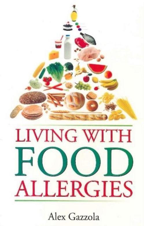 Living with Food Allergies 9788131908464 Alex Gazzola, Boeken, Overige Boeken, Gelezen, Verzenden
