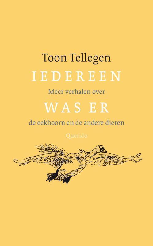 Iedereen was er 9789021434841 Toon Tellegen, Boeken, Romans, Zo goed als nieuw, Verzenden