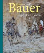 Marius Bauer 1867-1932 9789462582163 André Kraayenga, Verzenden, Zo goed als nieuw, André Kraayenga