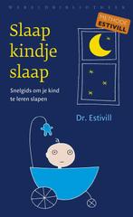 9789028425989 Slaap kindje, slaap | Tweedehands, Boeken, Verzenden, Zo goed als nieuw, Eduard Estivill