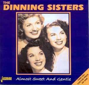 cd - The Dinning Sisters - Almost Sweet And Gentle, Cd's en Dvd's, Cd's | Overige Cd's, Zo goed als nieuw, Verzenden
