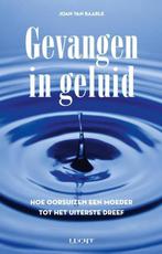 Gevangen in geluid 9789491729928 Joan van Baarle, Verzenden, Gelezen, Joan van Baarle
