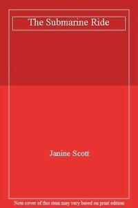 The Submarine Ride By Janine Scott, Boeken, Overige Boeken, Zo goed als nieuw, Verzenden