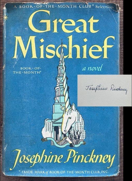 Signed, Josephine Pinckney - Great Mischief, 1st Edition &, Antiek en Kunst, Antiek | Boeken en Bijbels
