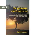 De geboorte van Franciscus 9789089546463 Harry Cremers, Verzenden, Gelezen, Harry Cremers