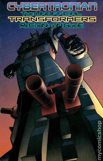 Cybertronian The Unofficial Transformers Guide Volume 3