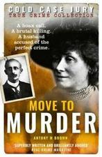 Cold Case Jury Series: Move to Murder by Antony M. Brown, Gelezen, Antony M. Brown, Verzenden