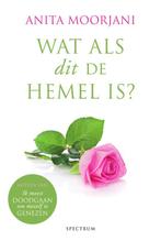 Wat als dit de hemel is? 9789000352265 Anita Moorjani, Verzenden, Gelezen, Anita Moorjani