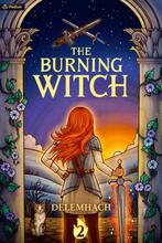 9781039446892 A Burning Witch-The Burning Witch 2, Boeken, Verzenden, Nieuw, Delemhach