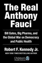 The Real Anthony Fauci / Childrens Health Defense, Boeken, Verzenden, Gelezen, Robert F. Kennedy Jr.