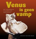 Venus is geen vamp 9789077408674 Annine van der Meer, Verzenden, Zo goed als nieuw, Annine van der Meer