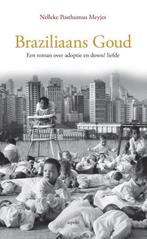Braziliaans goud 9789461539052 Nelleke Posthumus Meyjes, Verzenden, Gelezen, Nelleke Posthumus Meyjes
