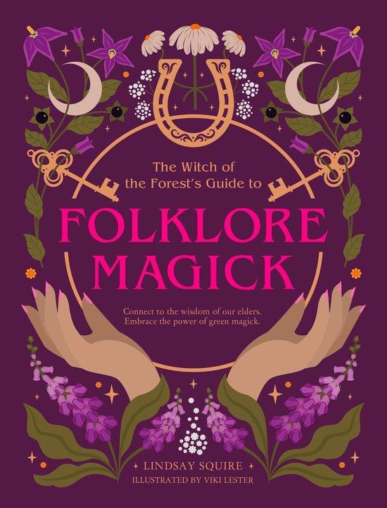 Witch of the Forest…-The Witch of the Forests Guide to, Boeken, Taal | Engels, Zo goed als nieuw, Verzenden