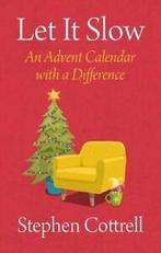 Let it slow: an advent calendar with a difference by Stephen, Gelezen, Stephen Cottrell, Verzenden