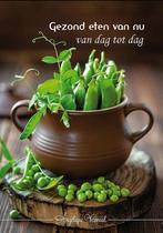 Gezond eten van nu 9789082321302 Angélique Verwaal, Boeken, Verzenden, Gelezen, Angélique Verwaal