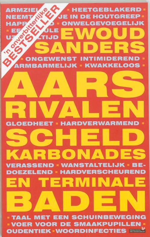 Aarsrivalen, scheldkarbonades en terminale bade, Boeken, Overige Boeken, Gelezen, Verzenden