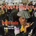 vinyl single 7 inch - Donna Summer - On The Radio, Verzenden, Zo goed als nieuw
