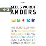 Alles wordt anders - Dik Bijl 9789461261809 Dik Bijl, Boeken, Verzenden, Gelezen, Dik Bijl