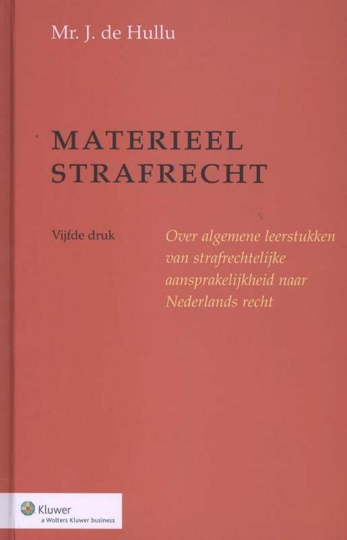 Materieel strafrecht, 9789013072884, Boeken, Studieboeken en Cursussen, Zo goed als nieuw, Verzenden