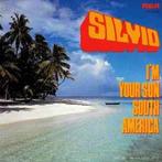 vinyl single 7 inch - Silvio - Im Your Son South America, Cd's en Dvd's, Vinyl Singles, Verzenden, Zo goed als nieuw