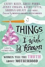 Things I Wish Id Known 9781848318366 Kathy Lette, Verzenden, Gelezen, Kathy Lette