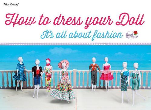 How to dress your Doll 9789043916172, Boeken, Hobby en Vrije tijd, Gelezen, Verzenden