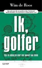 Ik, golfer 9789491729119 Wim de Roos, Boeken, Hobby en Vrije tijd, Verzenden, Gelezen, Wim de Roos