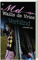 Verblind 9789044316018 Mel Wallis de Vries, Verzenden, Gelezen, Mel Wallis de Vries