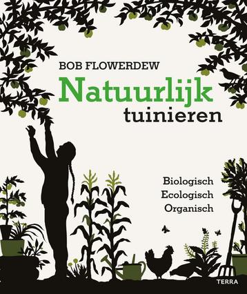 Natuurlijk tuinieren (9789089898500, Bob Flowerdew) beschikbaar voor biedingen