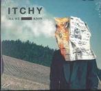 cd digi - Itchy - All We Know, Verzenden, Zo goed als nieuw