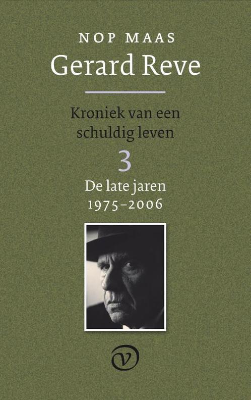 Gerard Reve Deel 3: De late jaren (1975-2006) 9789028241244, Boeken, Literatuur, Gelezen, Verzenden