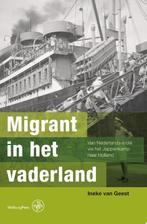 Migrant in het vaderland 9789057305917 Ineke van Geest, Boeken, Verzenden, Gelezen, Ineke van Geest