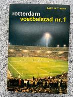 Rotterdam voetbalstad nr. 1, Boeken, Gelezen, Verzenden, Balsport, Bart in ’t Hout