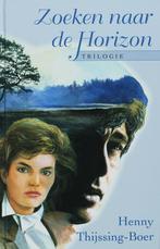 Zoeken naar de horizon 9789020527988 H. Thijssing-Boer, Boeken, Verzenden, Gelezen, H. Thijssing-Boer