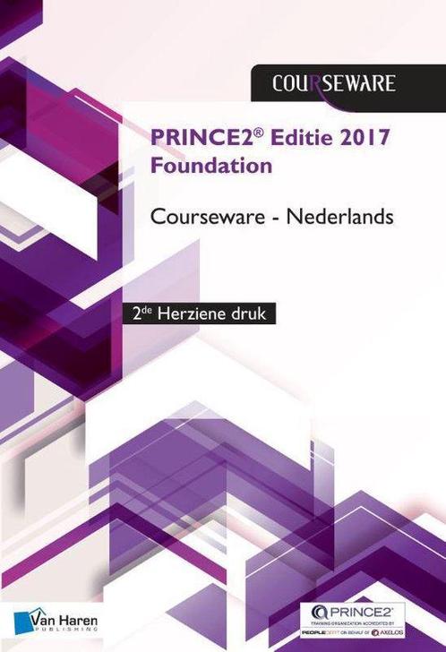 9789401803267 Courseware - PRINCE2 Editie 2017 Foundation..., Boeken, Schoolboeken, Nieuw, Verzenden