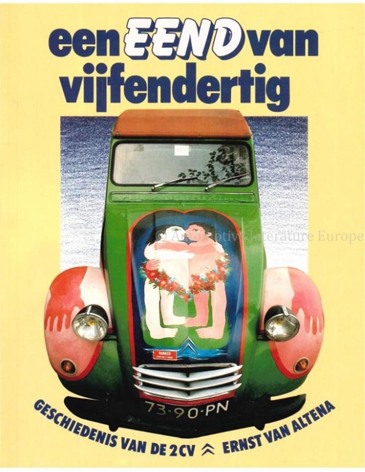 EEN EEND VAN VIJFENDERTIG, GESCHIEDENIS VAN DE 2 CV, Boeken, Auto's | Boeken